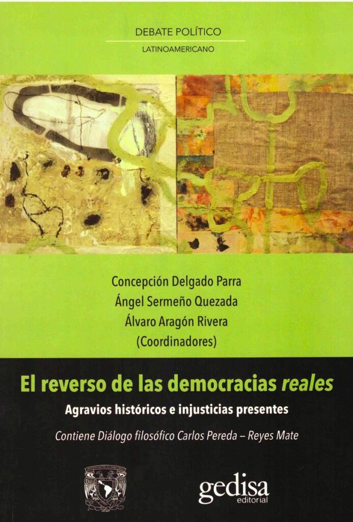 EL REVERSO DE LAS DEMOCRACIAS REALES. / DELGADO PARRA, CONCEPCION / SERMEÑO QUEZADA, ÁNGEL / ARAGÓN RIVERA, ÁLVARO.
